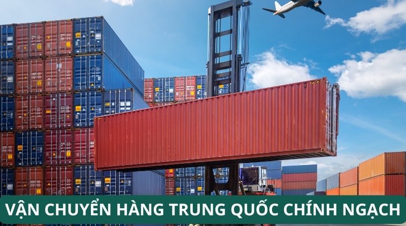 vận chuyển hàng trung quốc chính ngạch